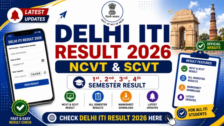 Delhi ITI Result 2026 – Check NCVT & SCVT 1st, 2nd, 3rd, 4th Semester Result